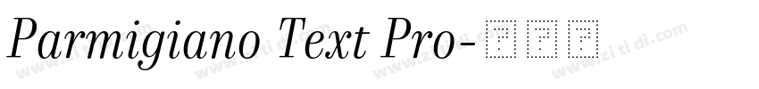 Parmigiano Text Pro字体转换